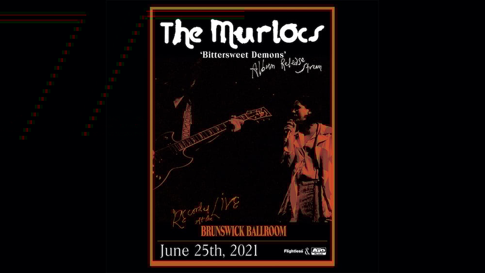 The Murlocs Bittersweet Demons Album Release Stream